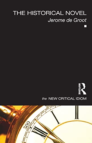 The Historical Novel (The New Critical Idiom) von Routledge