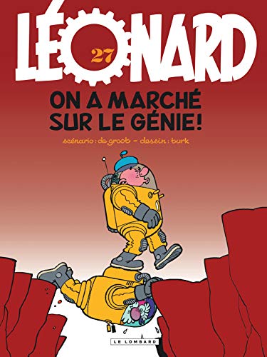 Léonard - Tome 27 - On a marché sur le génie !