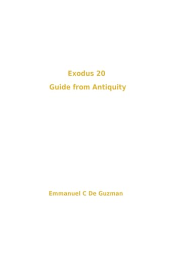 Exodus 20 Guide from Antiquity von PublishDrive