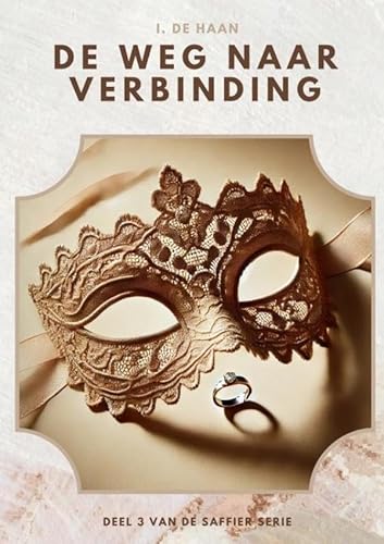 De weg naar verbinding: Deel 3 van de Saffier serie von Brave New Books