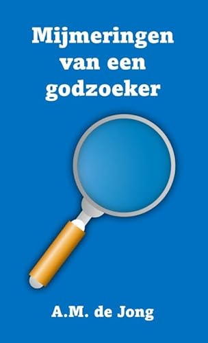 Mijmeringen van een godzoeker von Morgenland Uitgeverij