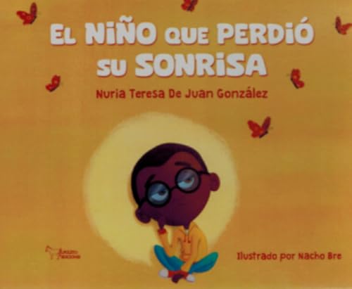 El niño que perdió su sonrisa von Apuleyo Ediciones