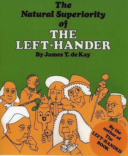 The Natural Superiority of the Left-Hander von M. Evans and Company