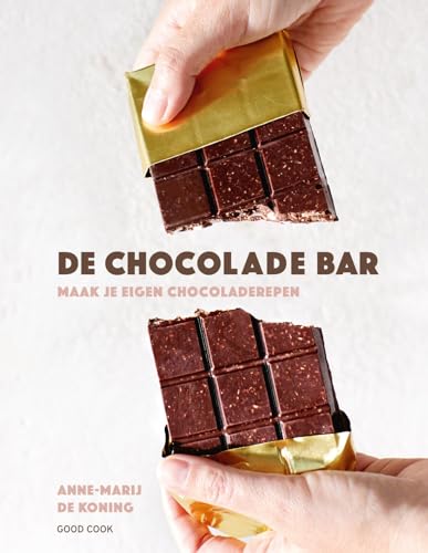 De chocolade bar: maak je eigen chocoladerepen von Good Cook Publishing