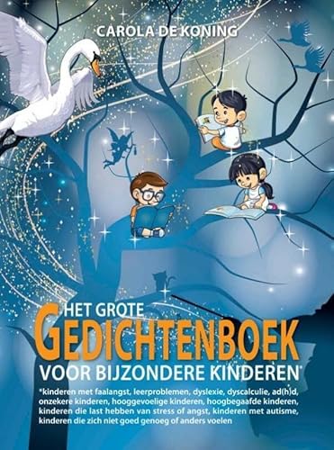 Het Grote Gedichtenboek voor Bijzondere Kinderen Het Grote Gedichtenboek voor Bijzondere Kinderen von Maak je eigen onderwijsboek