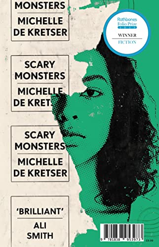 Scary Monsters: Winner of the 2023 Rathbones Folio Fiction Prize von Atlantic Books