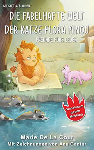 Die fabelhafte Welt der Katze Flora Minou: Freunde fürs Leben von BoD – Books on Demand