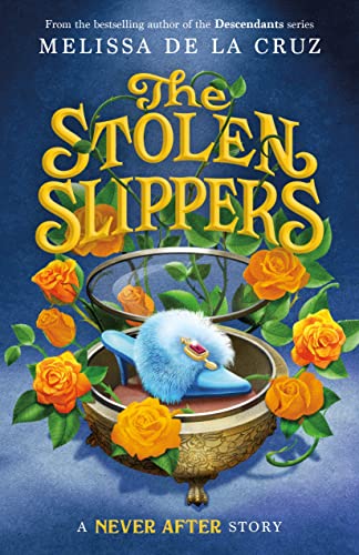 The Stolen Slippers (Never After, 2) von Roaring Brook Press