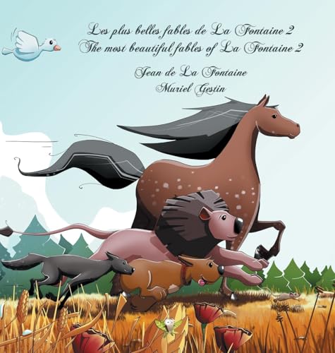Les plus belles fables de La Fontaine 2 - The most beautiful fables of La Fontaine 2 von Chouettes Livres