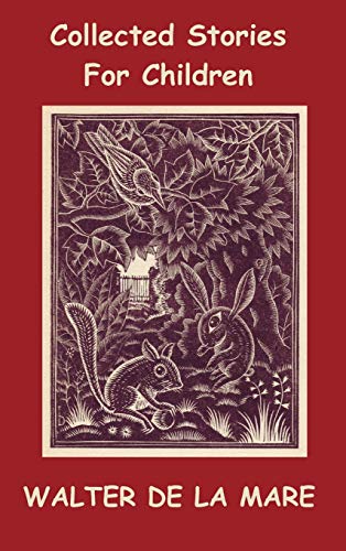 Collected Stories for Children - 17 short stories - Dick and the Beanstalk, The Dutch Cheese, A Penny a Day, The Scarecrow, The Three Sleeping Boys of ... Jacket, The Lord Fish, Mr. Bumps and his von Oxford City Press