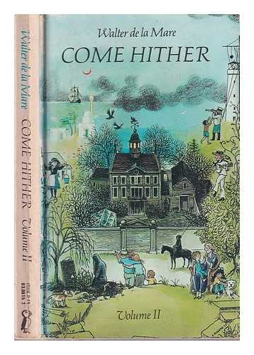 Come Hither, Vol. 2: A Collection of Rhymes And Poems For the Young of All Ages