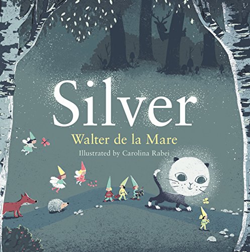 Silver: 1 (Four Seasons of Walter de la Mare) von Faber & Faber