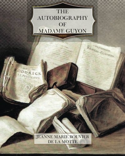 The Autobiography of Madame Guyon