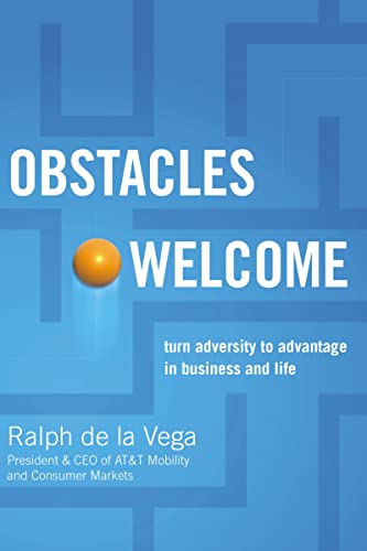 Obstacles Welcome: How to Turn Adversity into Advantage in Business and in Life Obstacles Welcome: How to Turn Adversity into Advantage in Business and in Life von HarperCollins Leadership