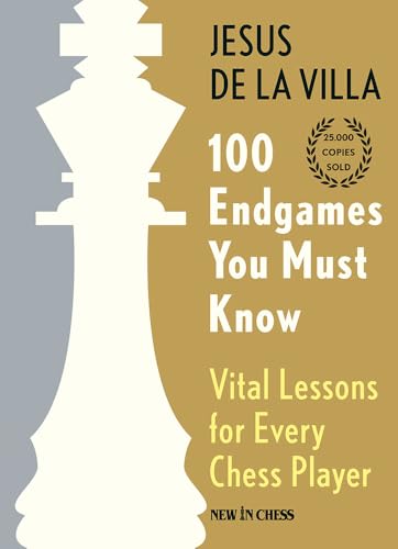100 Endgames You Must Know - Hardcover: Vital Lessons for Every Chess Player von NEW IN CHESS