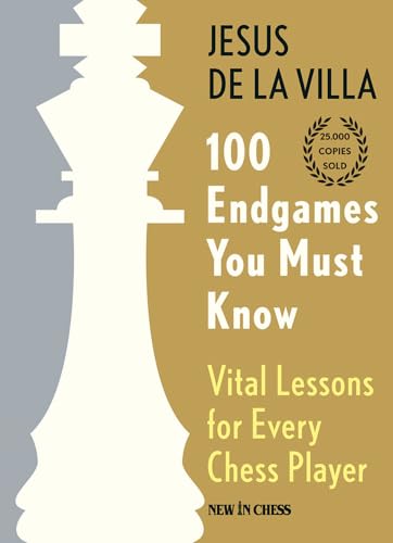 100 Endgames You Must Know - Hardcover: Vital Lessons for Every Chess Player von New in Chess