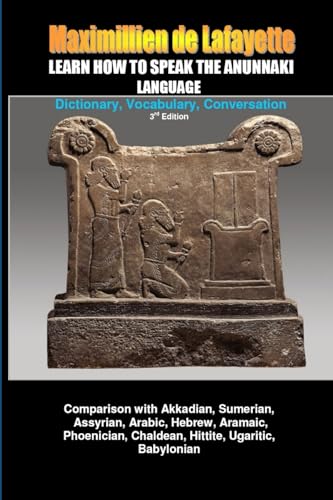 LEARN HOW TO SPEAK THE ANUNNAKI LANGUAGE: Dictionary, Vocabulary, Conversation.