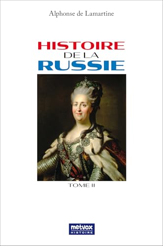 Histoire de la Russie - tome II: Tome 2 Histoire de la Russie - tome II: Tome 2 von METVOX