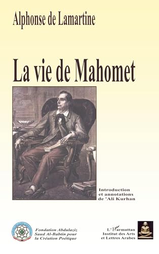 La vie de Mahomet: Histoire de la Turquie Tome 1 von L'HARMATTAN