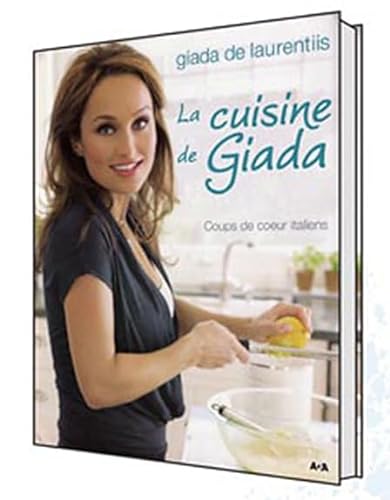Cuisine de Giada: L'Italie au goût du jour von ADA