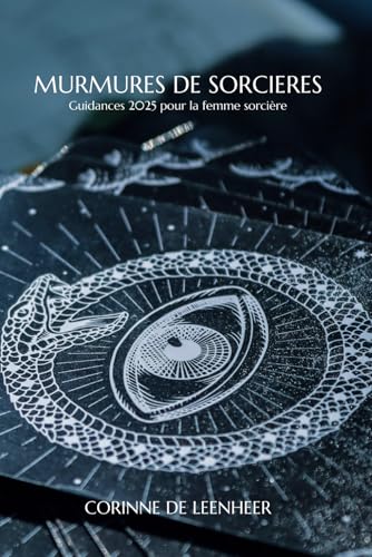Murmures de sorcières: guidances 2025 pour la femme sorcière von Independently published