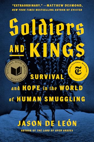 Soldiers and Kings: Survival and Hope in the World of Human Smuggling von Viking Drill & Tool