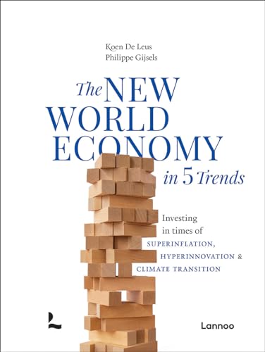 The New World Economy in 5 Trends: Investing in Times of Superinflation, Hyperinnovation & Climate Transition
