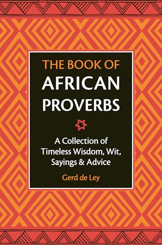 The Book of African Proverbs: A Collection of Timeless Wisdom, Wit, Sayings & Advice von Hatherleigh Press