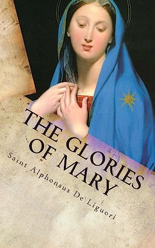 The Glories of Mary von Marian Apostolate Publishing