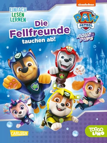 PAW Patrol Erstlesebuch: Aqua Pups: Die Fellfreunde tauchen ab!: Einfach Lesen Lernen | Für Kinder ab 5 Jahren für die 1. Klasse – mit Bildern und Comic-Elementen von Chase, Skye, Coral & Co. von Carlsen