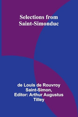 Selections from Saint-Simon von Alpha Edition