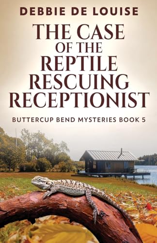 The Case of the Reptile Rescuing Receptionist (Buttercup Bend Mysteries, Band 5) von Next Chapter