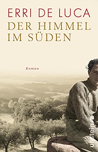 Der Himmel im Süden: Roman | Über den Menschen zwischen Natur und Politik von ULLSTEIN TASCHENBUCH
