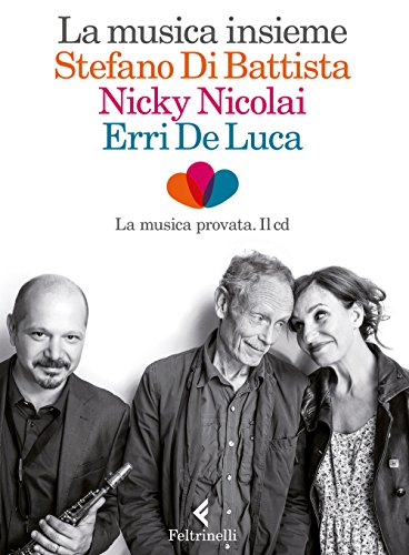 La musica insieme. Con CD Audio (Fuori collana) La musica insieme. Con CD Audio (Fuori collana) von Feltrinelli