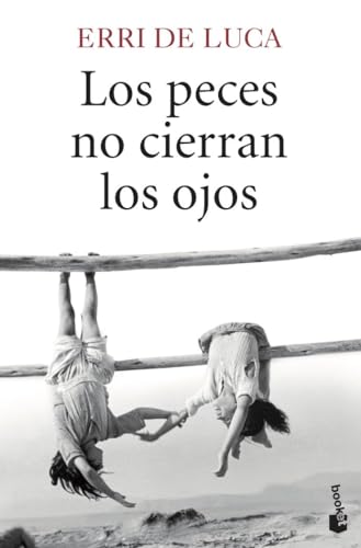 Los peces no cierran los ojos (Novela) von Booket