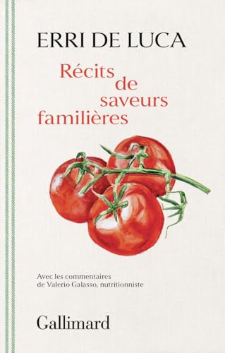 Récits de saveurs familières Récits de saveurs familières von GALLIMARD