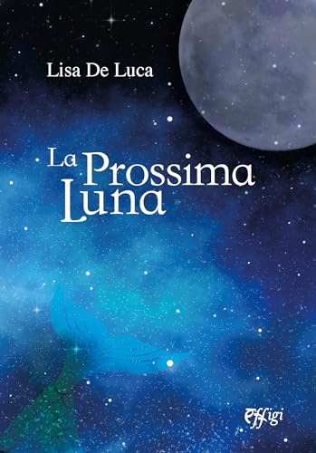 La prossima luna La prossima luna von C&P Adver Effigi