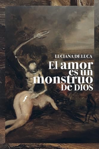 El amor es un monstruo de Dios El amor es un monstruo de Dios von Editorial Barrett