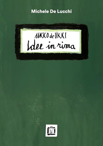 Michele De Lucchi - Ukko de Ukki - Ideas in rhyme von Corraini