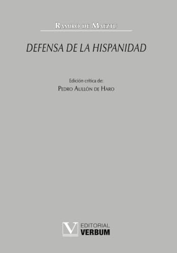 Defensa de la hispanidad (Verbum Mayor, Band 1) von Editorial Verbum