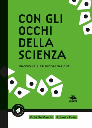 Con gli occhi della scienza. Viaggio nei libri di divulgazione von Editoriale Scienza