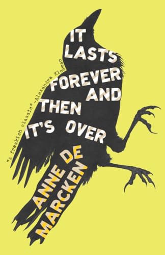 It Lasts Forever and Then It's over