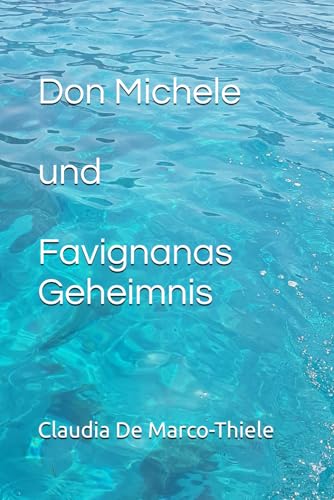 Don Michele Favignanas Geheimnis von Independently published