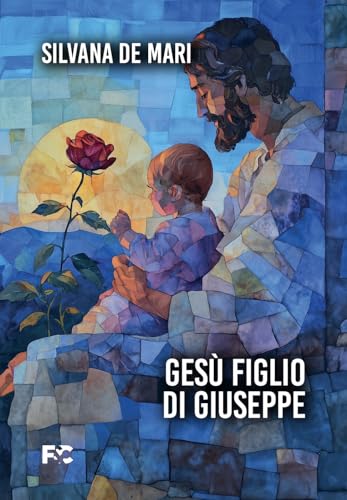 Gesù figlio di Giuseppe (Narrativa) von Fede & Cultura