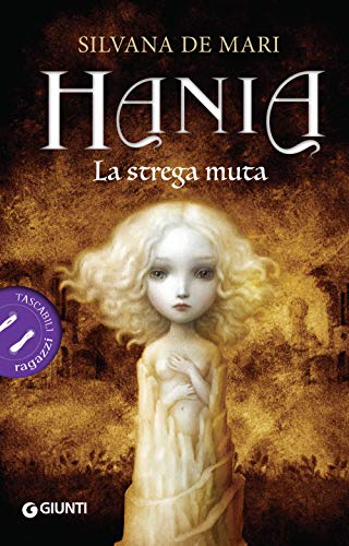 La strega muta. Hania (Tascabili ragazzi)