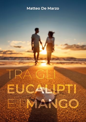 Tra gli eucalipti e i mango. Ediz. bilingue von EBS Print