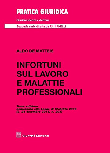 Infortuni sul lavoro e malattie professionali (Pratica giuridica. II serie) von Giuffrè