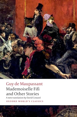 Mademoiselle Fifi and Other Stories (Oxford World's Classics) von Oxford University Press