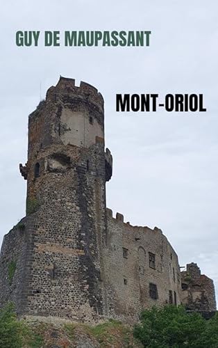 Mont-Oriol von Brave New Books
