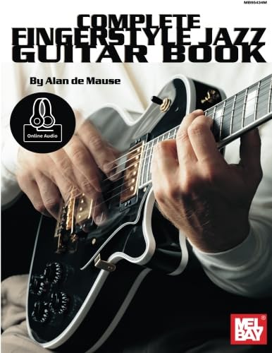 Complete Fingerstyle Jazz Guitar Book von Mel Bay Publications